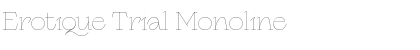 Download Erotique Trial Monoline Font Title Preview