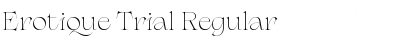 Download Erotique Trial Regular Font Title Preview