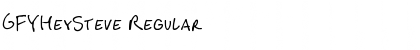 Download GFYHeySteve Regular Font Title Preview
