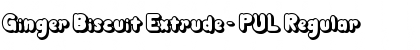 Download Ginger Biscuit Extrude - PUL Regular Font Title Preview