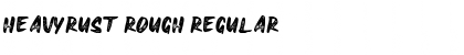 Download HEAVYRUST ROUGH Regular Font Title Preview