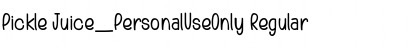 Download Pickle Juice_PersonalUseOnly Regular Font Title Preview