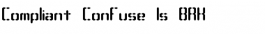 Download Compliant Confuse 1s BRK Normal Font Title Preview