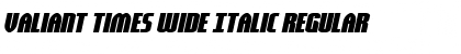 Download Valiant Times Wide Italic Font