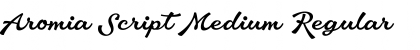 Download Aromia Script Medium Regular Font Title Preview