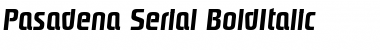 Download Pasadena-Serial BoldItalic Font Title Preview