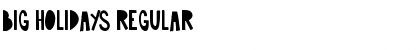 Big Holidays Regular Font Title Preview