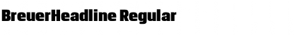 Download BreuerHeadline Regular Font Title Preview