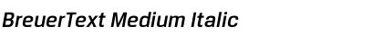 Download BreuerText Medium Italic Font