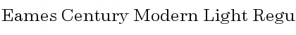 Download Eames Century Modern Light Regular Font