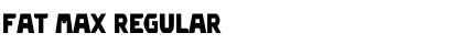 Download Fat Max Regular Font Title Preview
