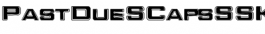 Download PastDueSCapsSSK Regular Font Title Preview