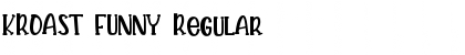 Download KROAST FUNNY Regular Font Title Preview