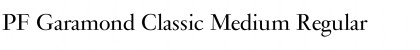 Download PF Garamond Classic Medium Regular Font Title Preview
