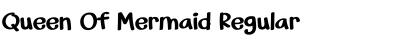 Download Queen Of Mermaid Regular Font Title Preview