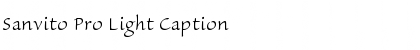 Download Sanvito Pro Light Caption Font Title Preview
