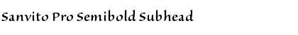 Download Sanvito Pro Semibold Subhead Font Title Preview