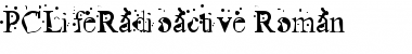 Download PCLifeRadioactive Roman Font Title Preview