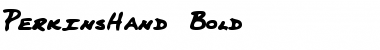 Download PerkinsHand Bold Font Title Preview