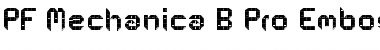 Download PF Mechanica B Pro Emboss Font Title Preview