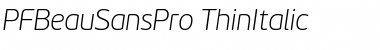 Download PF BeauSans Pro Thin Italic Font