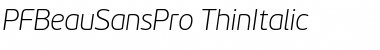 Download PF BeauSans Pro Thin Italic Font Title Preview