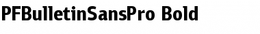 Download PF Bulletin Sans Pro Bold Font Title Preview