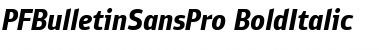 Download PF Bulletin Sans Pro Bold Italic Font Title Preview