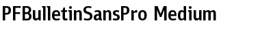 Download PF Bulletin Sans Pro Medium Font Title Preview