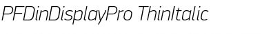 Download PF DinDisplay Pro Thin Italic Font Title Preview