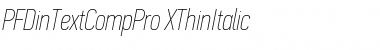 Download PF Din Text Comp Pro Extra Thin Italic Font Title Preview