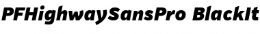 Download PF Highway Sans Pro Black Italic Font Title Preview