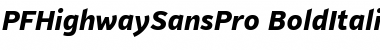 Download PF Highway Sans Pro Bold Italic Font Title Preview