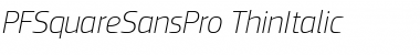 Download PF Square Sans Pro Thin Italic Font Title Preview