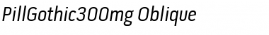 Download Pill Gothic 300mg Oblique Font Title Preview