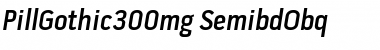 Download Pill Gothic 300mg Semibd Obq Font Title Preview