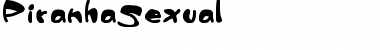 Download PiranhaSexual Regular Font Title Preview