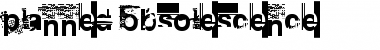Download Planned Obsolescence Regular Font Title Preview