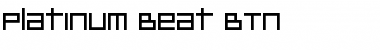 Download Platinum Beat BTN Regular Font Title Preview