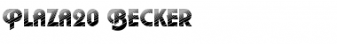 Download Plaza20 Becker Regular Font Title Preview