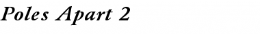 Download Poles Apart 2 Regular Font Title Preview