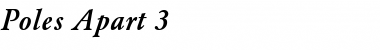 Download Poles Apart 3 Bold Italic Font Title Preview