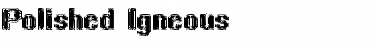 Download Polished Igneous Regular Font Title Preview