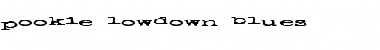 Download pookie lowdown blues Regular Font Title Preview
