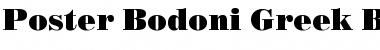Download PosterBodoniGreek BT Roman Font Title Preview
