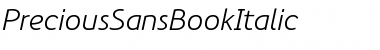 Download PreciousSansBookItalic Regular Font Title Preview