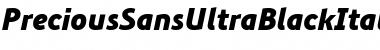 Download PreciousSansUltraBlackItalic Regular Font Title Preview