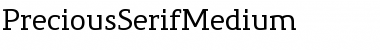 Download PreciousSerifMedium Regular Font Title Preview