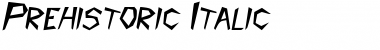 Download Prehistoric Italic Font Title Preview