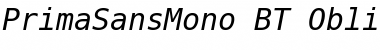 Download PrimaSansMono BT Oblique Font Title Preview
